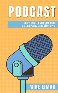 Podcast by Mike Eiman